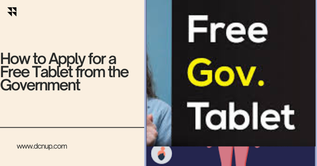 How to Apply for a Free Tablet from the Government?